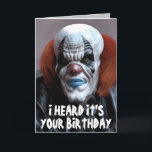 SCARY CLOWN FUNNY BIRTHDAY SNUGGLE Greeting Card<br><div class="desc">SCARY BIRTHDAY CLOWN OVERSIZED CARD. (ALSO AVAILBLE IN SMALLER SIZES) FUNNY MESSAGE INSIDE.</div>