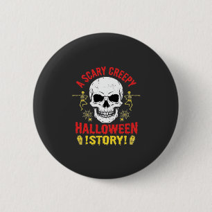 Scary Creepy Halloween Story Skull Design_1 6 Cm Round Badge