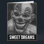 SCARY EVIL CLOWN BIRTHDAY SWEET DREAMS Cards<br><div class="desc">SCARY BIRTHDAY CLOWN SWEET DREAMS OVERSIZED CARD. (ALSO AVAILBLE IN SMALLER SIZES)</div>