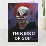SCARY EVIL CLOWN THINKING OF YOU Greeting Card<br><div class="desc">SCARY BIRTHDAY CLOWN THINKING OF YOU - FUNNY BIG CARD</div>