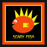 Scary Fish! Poster<br><div class="desc">SCARY FISH! is a whimsical artwork design featuring a scary little fish ready for a bite!  He looks cute on our Poster.</div>