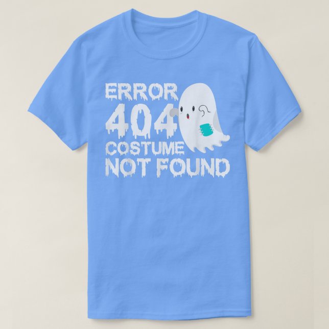 Scary Ghost Boo Error 404 Costume Not Found Hallow T-Shirt (Design Front)
