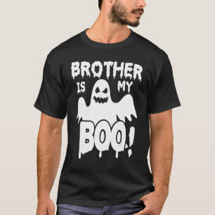 Scary Ghosts Happy Halloween Day Brother Is My Boo T-Shirt