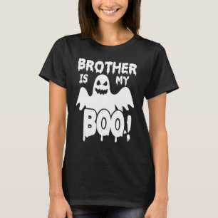 Scary Ghosts Happy Halloween Day Brother Is My Boo T-Shirt