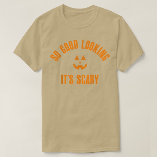 Scary Good Looking Halloween  T-Shirt (Design Front)