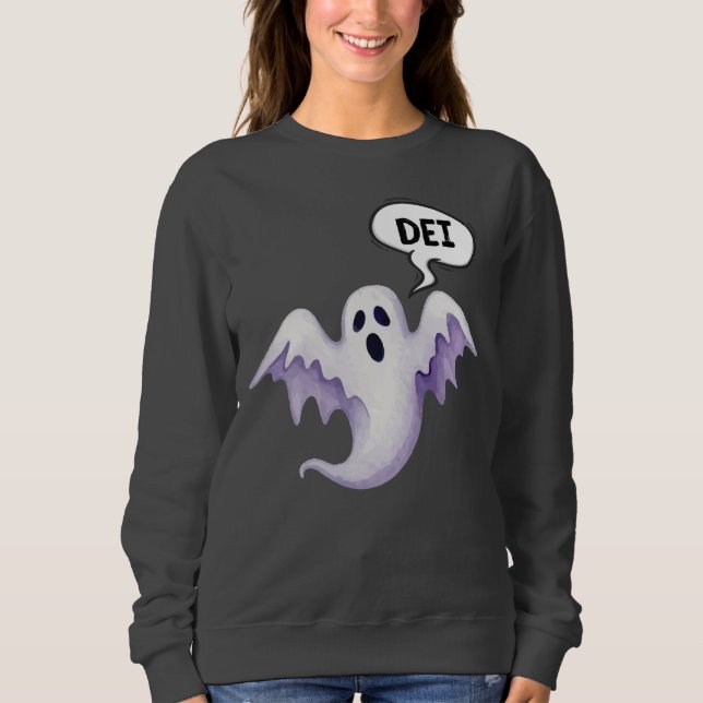 Scary Halloween ghost DEI  Sweatshirt (Front)