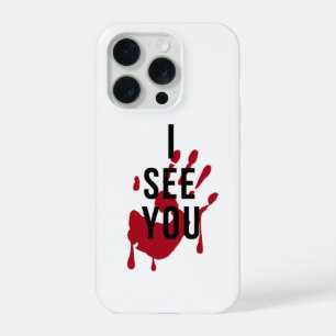 Scary “I See You” Bloody Hand Horror Phone Case