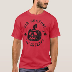 Scary Jack O Lantern Pumpkin Did Someone Say Cree T-Shirt