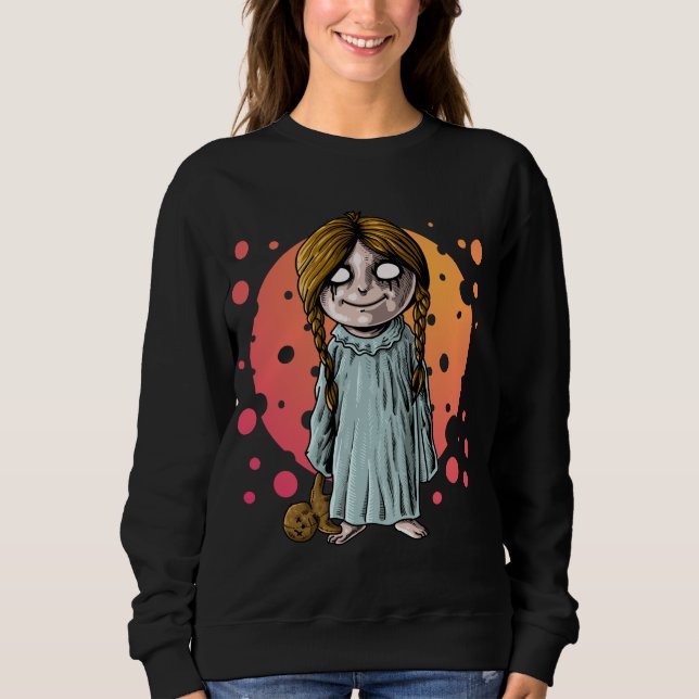 Scary little girl sweatshirt (Front)