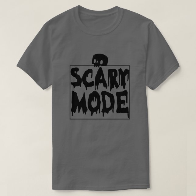 Scary mode01 T-Shirt (Design Front)