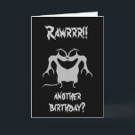 Scary monster birthday card<br><div class="desc">Cute and weird little strange monster in grey on black on a cool birthday card that reads "Rawrrr!! another birthday?" on front and "I'm just here for the cake" on the inside.</div>