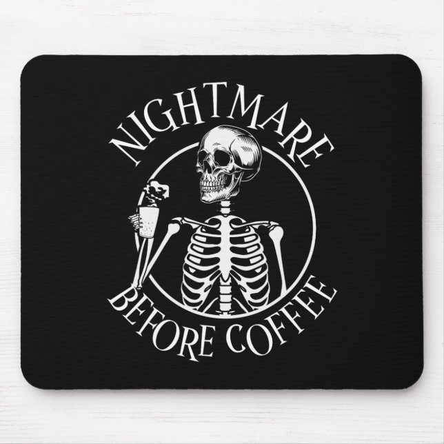 Scary Night Before Coffee Halloween Skeleton Holdi Mouse Pad (Front)