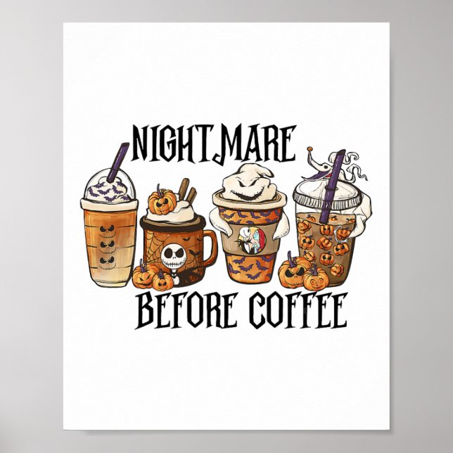 Scary Night Before Coffee Pumpkin Spice Halloween  Poster (Front)