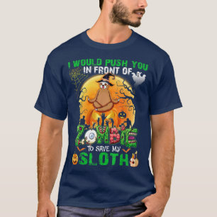Scary Push You In Front Of Zombies To Save My Slot T-Shirt