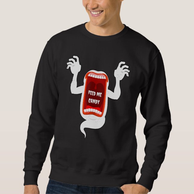 Scary Screaming Ghost Shouting Feed Me Candy For H Sweatshirt (Front)