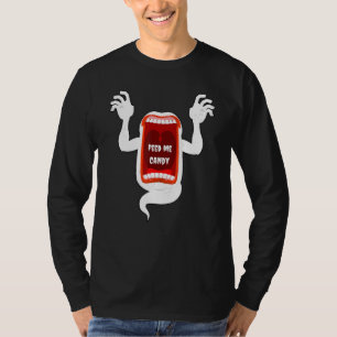Scary Screaming Ghost Shouting Feed Me Candy For H T-Shirt
