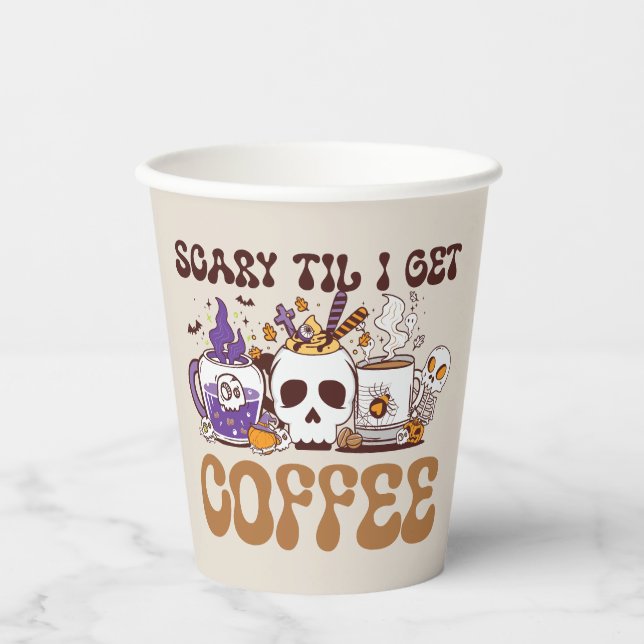 Scary Til I Get Coffee - Halloween Coffee Lover Paper Cups (Front)