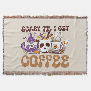 Scary Til I Get Coffee - Halloween Coffee Lover Throw Blanket