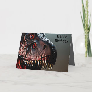 Scary Tyrannosaurus Rex, Birthday Card 