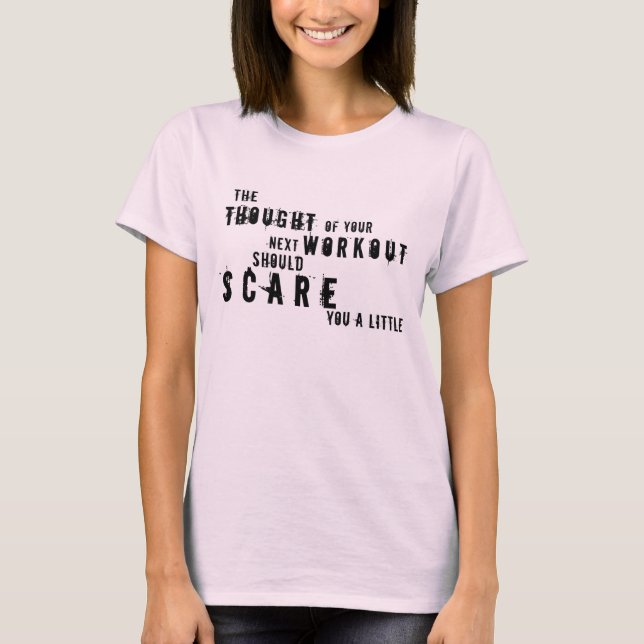 Scary Workout Shirt (Front)