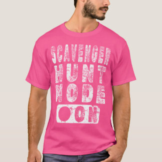 Scavenger Hunt Mode On T-Shirt