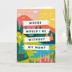 Scenic Mom Gratitude Art Card