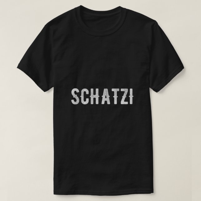 Schatzi Ich Liebe Dich Kosename Partner Girlfriend T-Shirt (Design Front)