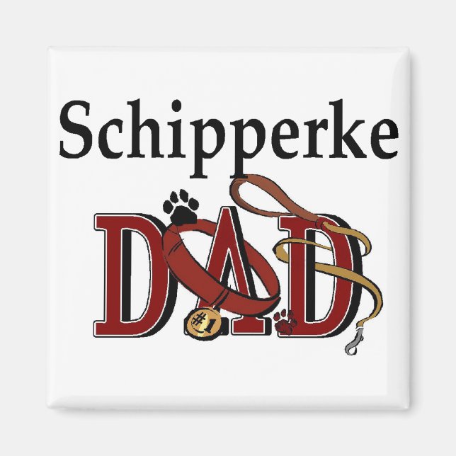 Schipperke Dad Gifts Magnet (Front)