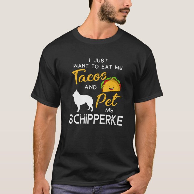 Schipperke Dog Tacos Lover Owner Christmas Birthda T-Shirt (Front)