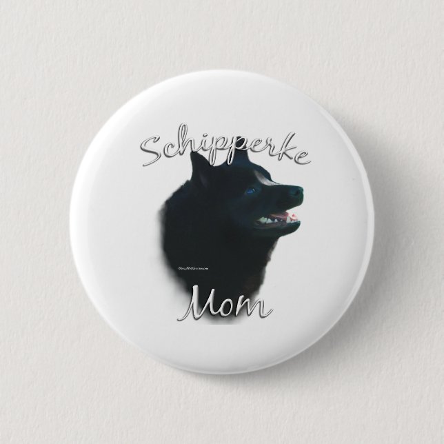 Schipperke Mum 2 6 Cm Round Badge (Front)