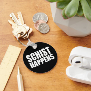 Schist Happens- Geology Key Ring