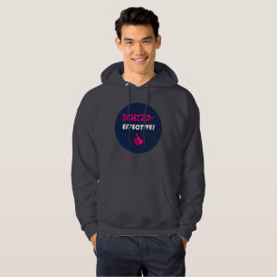 Schizo-EFFECTIVE! Schizoaffective Disorder Hoodie