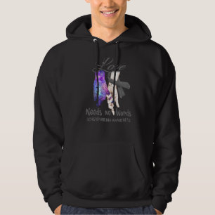 Schizophrenia Awareness Love Needs No Words Hoodie