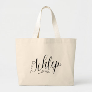 Schlep Yiddish Large Tote Bag
