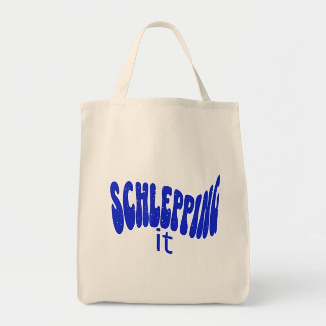 Schlepping It Eco Friendly Reusable Grocery Tote Bag (Front)