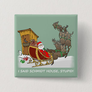 Schmidt House Funny Christmas Button
