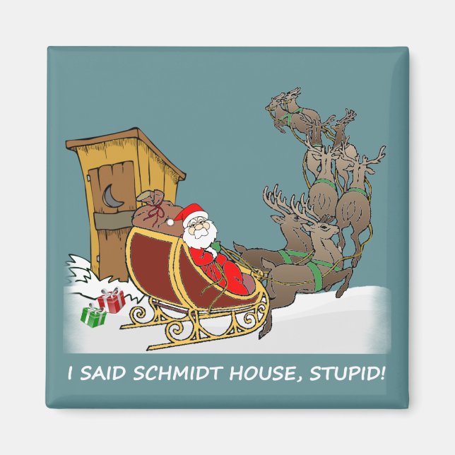 Schmidt House Funny Christmas Magnet (Front)