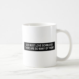 SCHMUCKS AGAIN COFFEE MUG