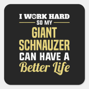 Schnauzer Lover Giant Schnauzer Funny Dog Gifts Square Sticker