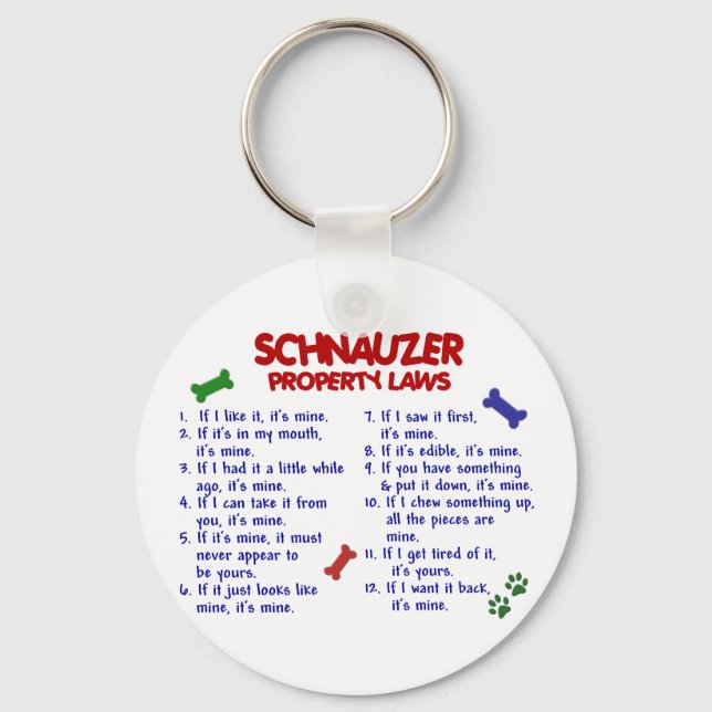 SCHNAUZER Property Laws 2 Key Ring (Front)