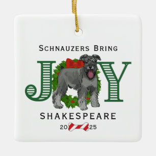 Schnauzers Bring Joy Wreath Ceramic Ornament