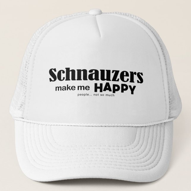 Schnauzers Make Me Happy Trucker Hat (Front)