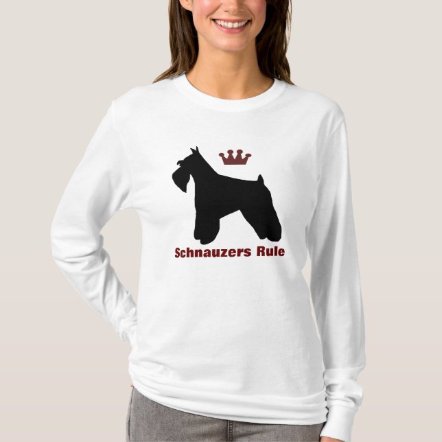 Schnauzers Rule Shirt (Front)