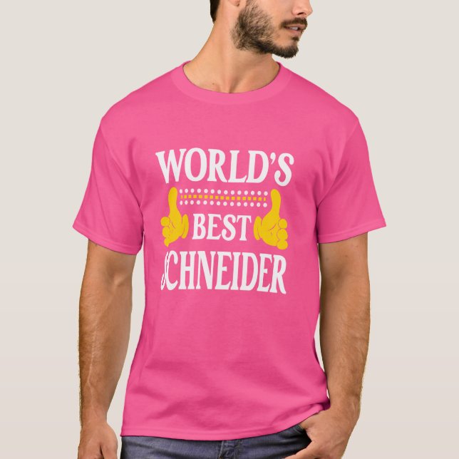 Schneider Surname Family Last Name World's Best Sc T-Shirt (Front)
