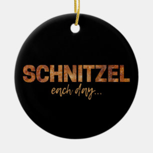 Schnitzel Each Day Funny Cutlet Escalope Design Ceramic Tree Decoration
