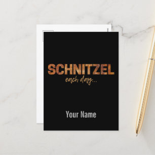 Schnitzel Each Day Funny Cutlet Escalope Design Holiday Postcard