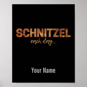 Schnitzel Each Day Funny Design for Oktoberfest Lu Poster