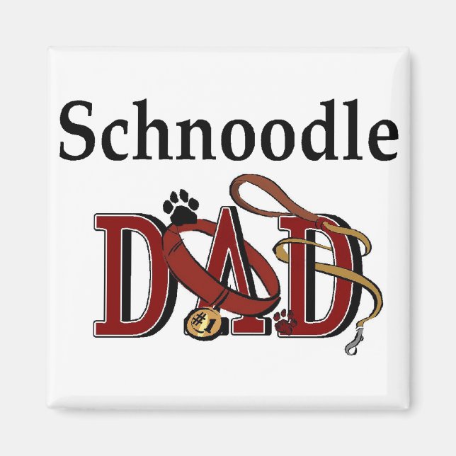 Schnoodle Dad Gifts Magnet (Front)