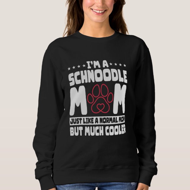 Schnoodle Dog Lover Mum Fur Parent Breeder Mother' Sweatshirt (Front)