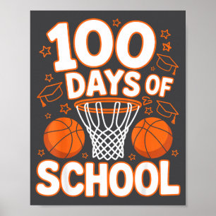 School 100th 100 Days School Basketball Teacher Da Poster